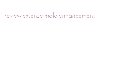 review extenze male enhancement