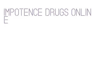 impotence drugs online