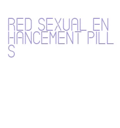 red sexual enhancement pills