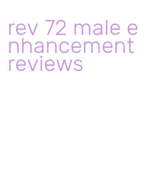 rev 72 male enhancement reviews