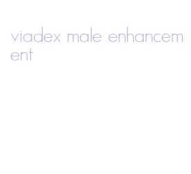 viadex male enhancement