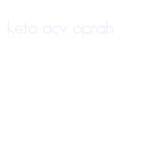 keto acv oprah