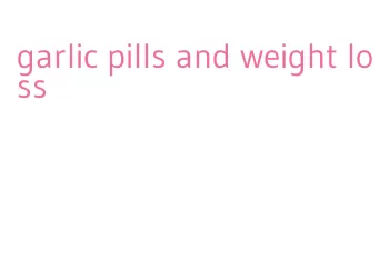 garlic pills and weight loss