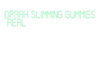 oprah slimming gummies real