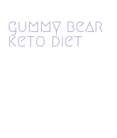 gummy bear keto diet