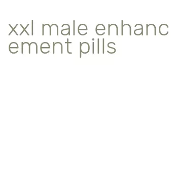 xxl male enhancement pills