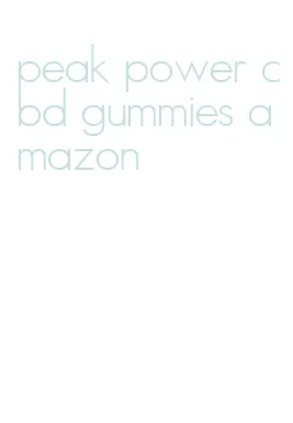 peak power cbd gummies amazon