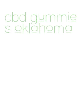 cbd gummies oklahoma