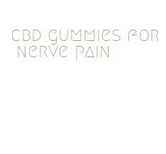 cbd gummies for nerve pain