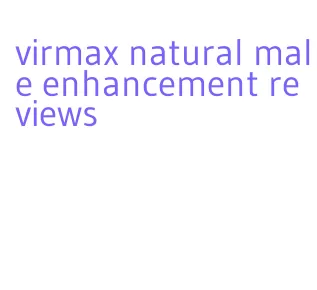 virmax natural male enhancement reviews