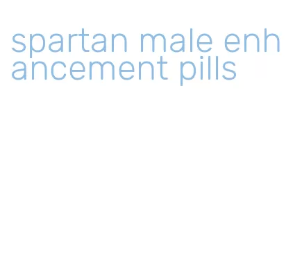 spartan male enhancement pills