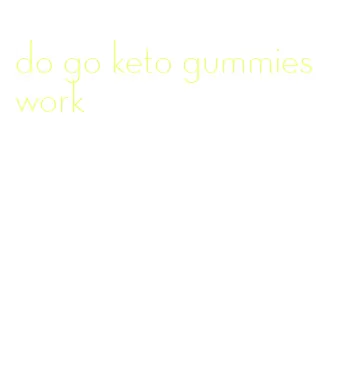 do go keto gummies work