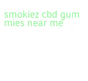 smokiez cbd gummies near me