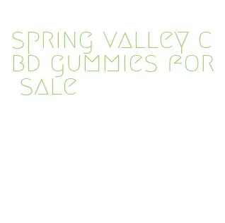 spring valley cbd gummies for sale