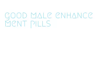 good male enhancement pills