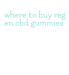 where to buy regen cbd gummies