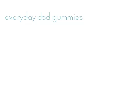 everyday cbd gummies