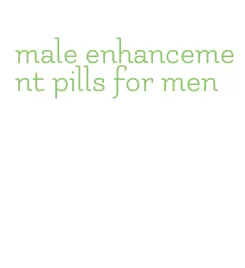 male enhancement pills for men