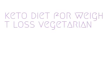 keto diet for weight loss vegetarian