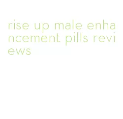 rise up male enhancement pills reviews