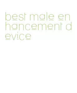 best male enhancement device