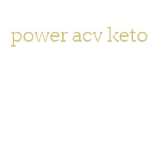 power acv keto