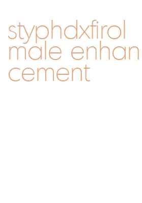 styphdxfirol male enhancement