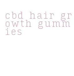 cbd hair growth gummies