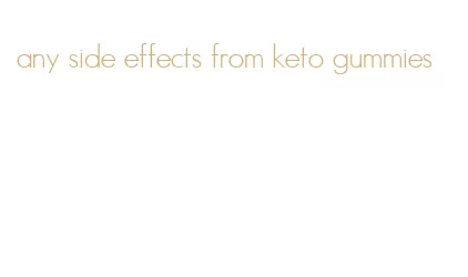 any side effects from keto gummies