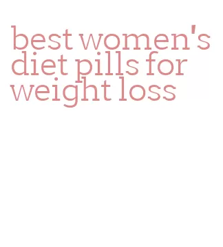 best women's diet pills for weight loss