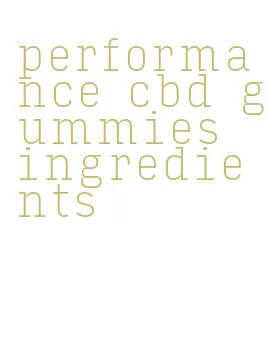 performance cbd gummies ingredients