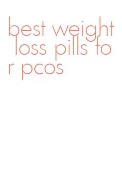 best weight loss pills for pcos