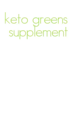 keto greens supplement