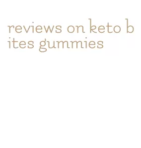 reviews on keto bites gummies