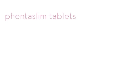 phentaslim tablets