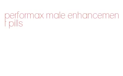 performax male enhancement pills