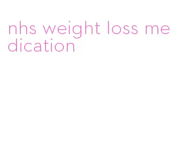 nhs weight loss medication
