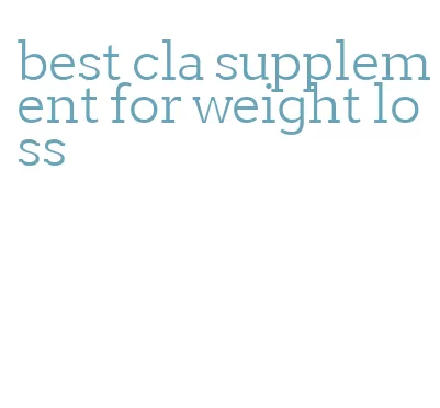 best cla supplement for weight loss