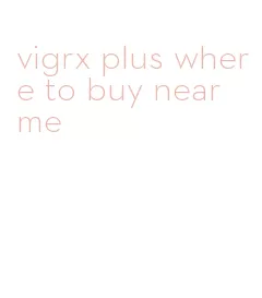 vigrx plus where to buy near me