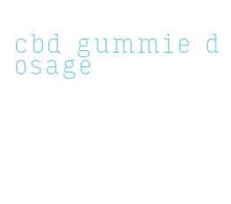 cbd gummie dosage