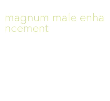 magnum male enhancement