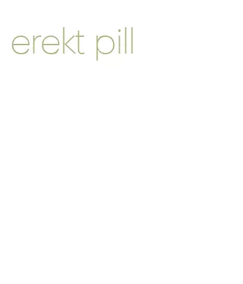 erekt pill