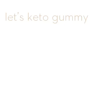 let's keto gummy