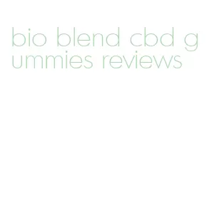 bio blend cbd gummies reviews