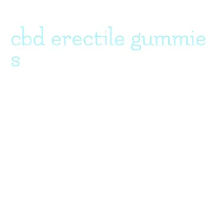 cbd erectile gummies