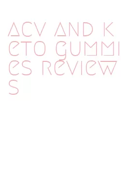 acv and keto gummies reviews