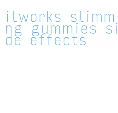 itworks slimming gummies side effects