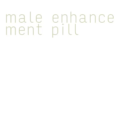 male enhancement pill