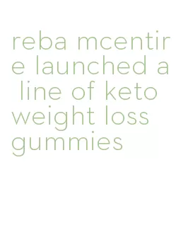 reba mcentire launched a line of keto weight loss gummies