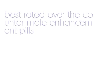 best rated over the counter male enhancement pills